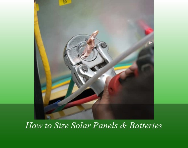 How to Size Solar Panels & Batteries